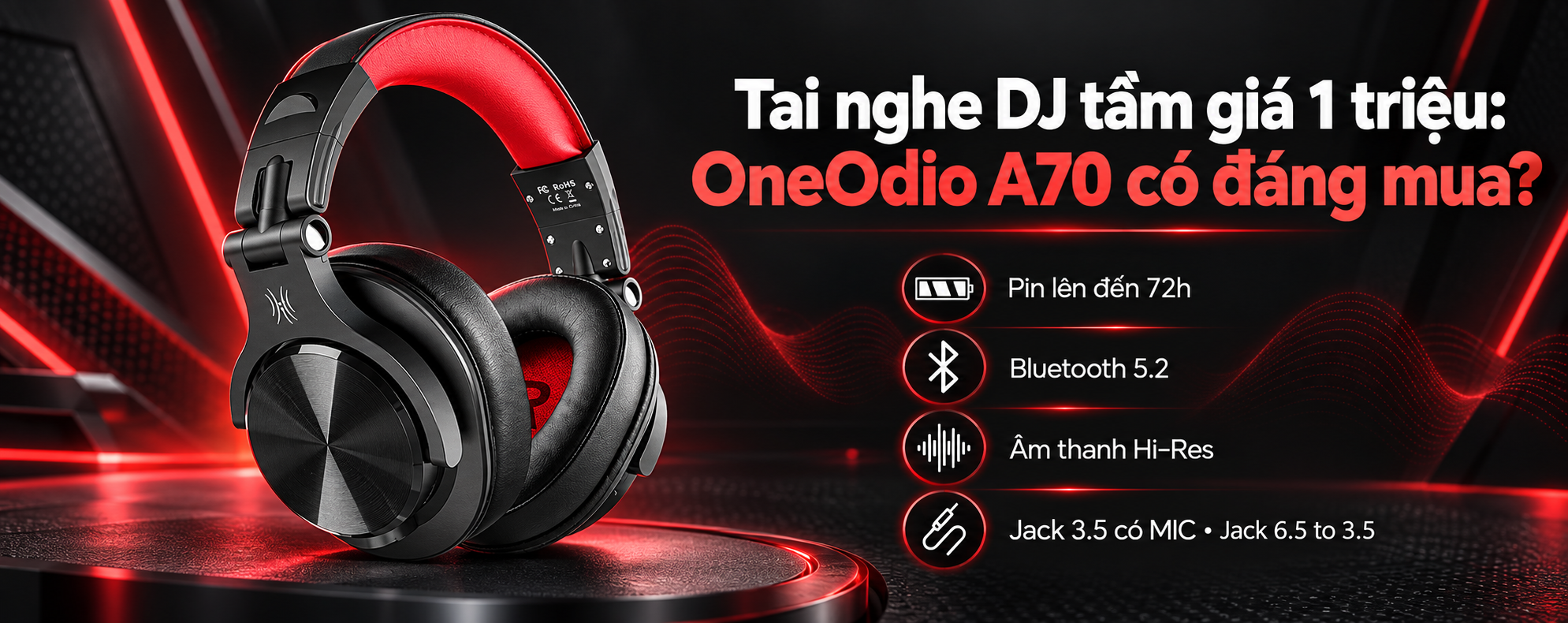 Tai nghe DJ OneOdio A70 tầm giá 1 triệu có đáng mua